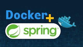 How to dockerize your Spring Boot API | Docker Tutorial