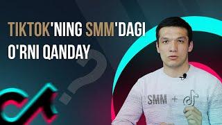 TikTok haqida umumiy tushuncha va uning SMM'dagi o'rni