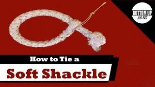 How to tie a Soft Shackle