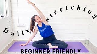 DAILY STRETCHING ROUTINE FOR BEGINNERS | Beginner Friendly Yoga Stretches to do DAILY!