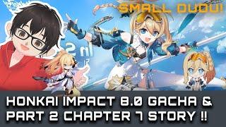 [Honkai Impact 3] SMALL DUDU GACHA & Part 2 Chapter 7 Story Live Stream | Honkai Impact 3 Indonesia