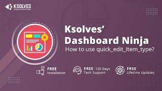 Dashboard Ninja by Ksolves - Part 5: How to use quick_edit_item_mode