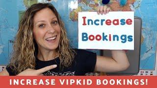 HOW TO INCREASE YOUR VIPKID BOOKINGS! Fully Booked by Month 2! Gain Regulars & Earn More MONEY!