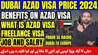 Dubai Azad visa price 2024 | UAE freelance visa cost | job salary & benefits on Azad visa