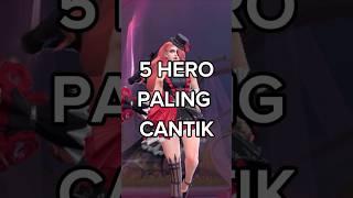 5 HERO PALING CANTIK #mlbb #shorts