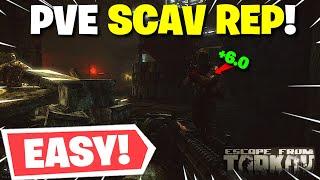 Escape From Tarkov PVE - Scav Rep EXPLAINED! Best Way To Quickly Get Rep & NOT Lose It!