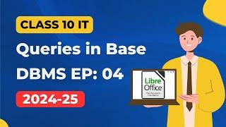 Queries In Base - DBMS Class 10 IT code 402