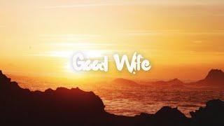 Good Wife -  Ryan Guerra