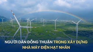 NGƯỜI DÂN ĐỒNG THUẬN TRONG XÂY DỰNG NHÀ MÁY ĐIỆN HẠT NHÂN | VTV Index