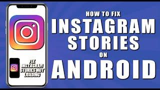 How to fix instagram stories on android (2024)