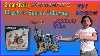 Smartivity Xenobotz Wreck-It-Saurus Unboxing & Review|Assembly Video