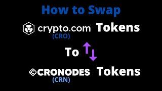 How to swap your Cronos (CRO) Tokens to CroNodes (CRN) tokens! Quick and easy.