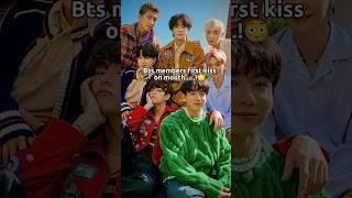 bts members first kiss on mouth #bts #viral #army #shorts