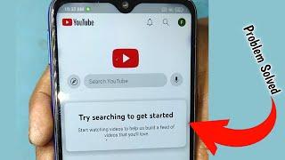 try searching to get started youtube problem || Try Searching To Get Started Youtube
