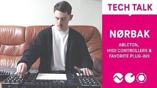 Tech Talk: NØRBAK - Ableton, MIDI Controllers & Favorite Plugins (Electronic Beats TV)