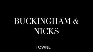 TOWNE- Buckingham & Nicks (Official Music Video)