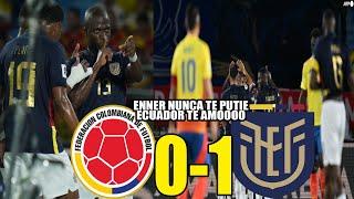 CON UNO MENOS Y SOBRA DE HUEVOS! COLOMBIA 0-1 ECUADOR SAN GALINDEZ ENNER NUNCA TE PUTIE