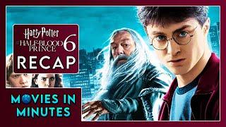 Harry Potter and the Half-Blood Prince in Minutes | Recap
