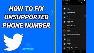 How To Fix Unsupported Phone Number On Twitter App