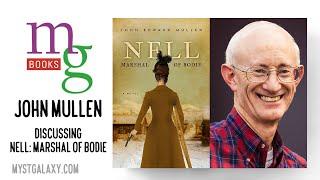 Mysterious Galaxy Virtual Event: Author John Mullen, discussing NELL: MARSHAL OF BODIE