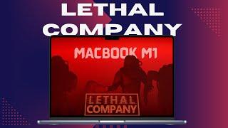 Installing LETHAL COMPANY on MacBook Pro M1 Pro