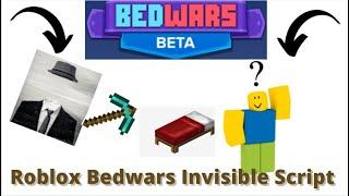 OP Roblox Bedwars Invisible Script 2021 *Working*