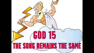 GOD 15: THE SONG REMAINS THE SAME