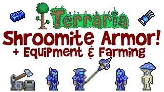 Terraria Shroomite Armor & MORE! Digging Claw, weapons, hoverboard, and how to farm Shroomite bars!