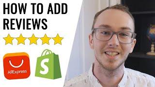 How To Add Reviews to Shopify From AliExpress