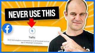STOP using Traffic Campaigns For Facebook Ads 