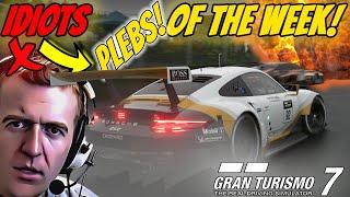  IDIOTS / PLEBS of the WEEK... is about to BEGIN.. || Gran Turismo 7