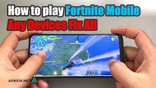 How To Play Fortnite Mobile Any Devices Fix All 2020