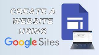 How To Use Google Sites in 2024 | Create Website for FREE