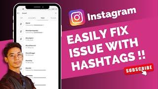 Problems with Hashtags Not Working - Instagram !