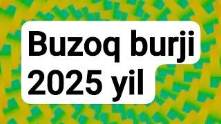 BUZOQ burji 2025 yilyulduzlar# ruhiyat#yangi yil#yangi oʻyin#bu juda qiziq#goroskop