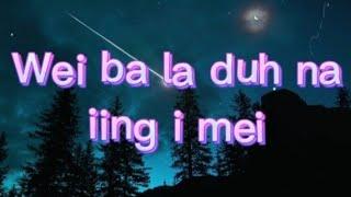 Wei ba la duh na iing i mei..khasi song lyrics