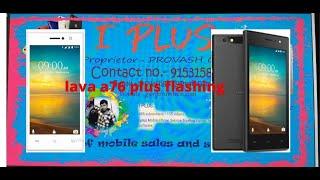 lava a76 plus flashing