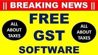 FREE GST SOFTWARE || FREE SOFTWARE FOR NEW GST RETURN FILING || FREE GST RETURN FILING ||