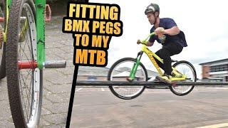 FITTING BMX PEGS TO MY DIRT JUMP MOUNTAIN BIKE - URBAN MTB FREERIDE
