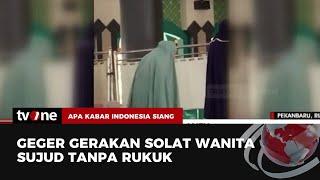 Bikin Bingung! Mahasiswi UIN Solat dengan Gerakan yang Aneh | AKIS tvOne