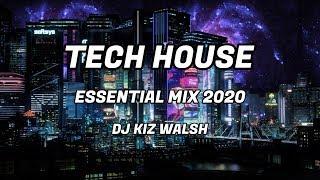 TECH HOUSE Essential Mix 2020 - DJ KIZ WALSH