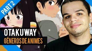 Gêneros de Animes - Parte 2 - Otakuway