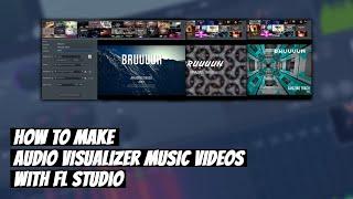 How To Make Audio Visualizer Music Videos in FL STUDIO | ZGameEditor Visualizer Plugin Tutorial