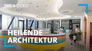 Heilende Architektur - neue Konzepte für Krankenhäuser | SWR Doku