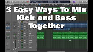 3 Easy Ways To Mix Kick and Bass Together