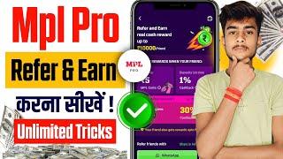 Mpl Pro Refer And Earn | Mpl Referral Code | Mpl Refer And Earn | Mpl Pro se Paisa kaise Kamaye |