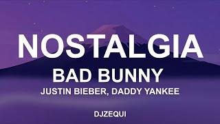 Bad Bunny - Nostalgia (ft. Justin Bieber, Daddy Yankee, FlowGPT) Letra/Lyrics