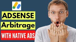 [Make $2k Monthly AdSense] Guide to Google AdSense Arbitrage With Native Ads