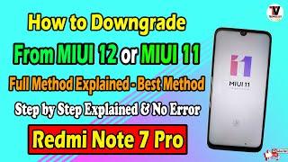 Official Way to Downgrade from MIUI 12 to MIUI 11 on Redmi Note 7 Pro Safe Method