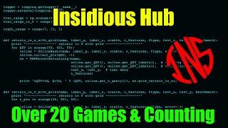 Insidious Hub |Hack/Script| Over 20 Games & Counting! |